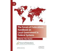 The Forum of Federations Handbook on Local Government in Federal Systems