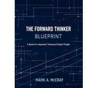 THE FORWARD THINKER: BLUEPRINT
