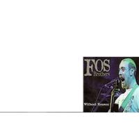 The FOS Brothers - Without Reason