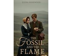 The Fossil and the Flame (The Governess Chronicles)