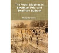 The Fossil Diggings in Swaffham Prior and Swaffham Bulbeck
