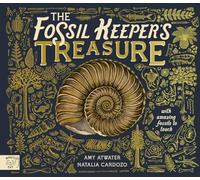 The Fossil Keeper's Treasure : With Amazing Fossils to Touch!