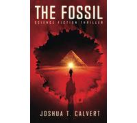 The Fossil: Science Fiction Thriller: 1 (Secrets of Mars)
