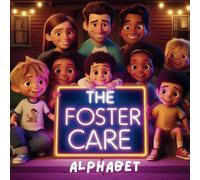 The Foster Care Alphabet