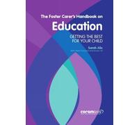The Foster Carer's Handbook On Education