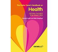 The Foster Carer's Handbook On Health
