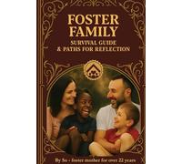 The Foster Family Survival Guide