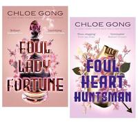 The Foul Lady Fortune Series By Chloe Gong 2 Books Collection Set (Foul Lady Fortune & Foul Heart Huntsman)