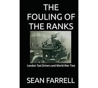 The Fouling of the Ranks: London taxi drivers and World War Two
