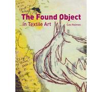 The Found Object in Textile Art