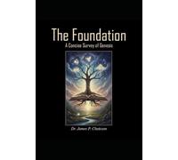 The Foundation: A Concise Survey of Genesis