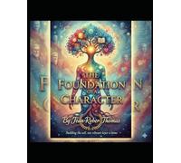 The Foundation of a Character: Building the SELF, one vibrant layer of the time