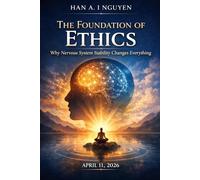 The Foundation of Ethics: Why Nervous System Stability Changes Everything