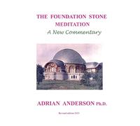 The Foundation Stone Meditation: A New Commentary