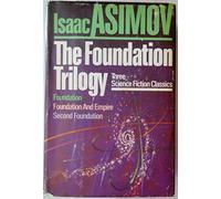 The Foundation Trilogy. Foundation, Foundation and