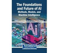 The Foundations and Future of AI: Methods, Models, and Machine Intelligence