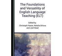 The Foundations and Versatility of English Language Teaching (ELT)