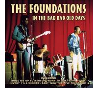 The Foundations - In The Bad Bad Old Days