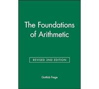The Foundations of Arithmetic: A Logico-Mathematical Enquiry into the Concept of Number