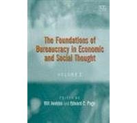 The Foundations of Bureaucracy in Economic and Social Thought (Elgar Mini Series)