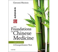 [(The Foundations of Chinese Medicine : A Comprehensive Text)] [By (author) Giovanni Maciocia] published on (August, 2015)