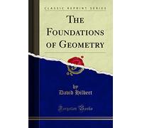 The Foundations of Geometry (Classic Reprint)