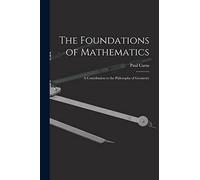 The Foundations of Mathematics; A Contribution to the Philosophy of Geometry