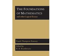 The Foundations of Mathematics and Other Logical Essays by Frank Plumpton Ramsey (2013-02-11)