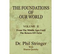 The Foundations of Our World, Volume II