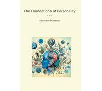 The Foundations of Personality (Classic Books)