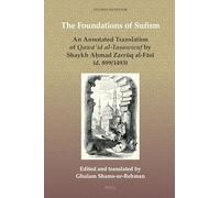 The Foundations of Sufism: An Annotated Translation of Qawāʿid Al-Taṣawwuf by Shaykh Aḥmad Zarrūq Al-Fāsī (D. 899/1493): 10 (Studies on Sufism)