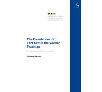 The Foundations of Tort Law in the Civilian Tradition : A Comparative Perspective