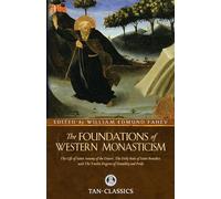 The Foundations of Western Monasticism (Tan Classics)