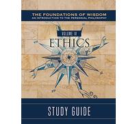 The Foundations of Wisdom:: Ethics (Study Guide)