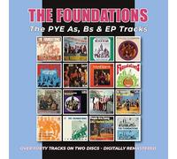 The Foundations - The PYE As, Bs & EP Tracks