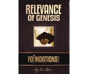 The Foundations: The Relevance of Genesis