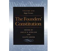The Founders' Constitution: Major Themes v. 1