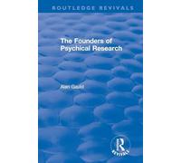The Founders of Psychical Research (Routledge Revivals)