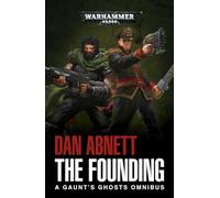 Gaunt's Ghosts: The Founding – Warhammer 40,000 Omnibus – Paperback