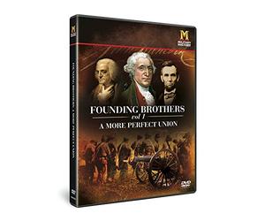 The Founding of America - Founding Brothers Vol 1: A More Perfect Union