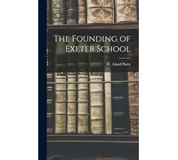 The Founding of Exeter School