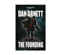 The Founding (Warhammer 40,000: Gaunt's Ghosts S.)