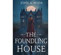 The Foundling House (A Jekyll & Murphy Mystery)