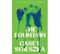 The Fountain : A Novel