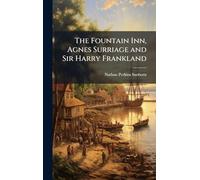 The Fountain Inn, Agnes Surriage and Sir Harry Frankland