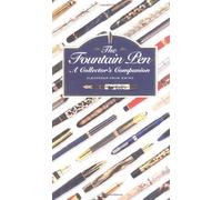 The Fountain Pen: A Collector's Companion