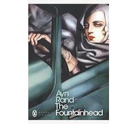 The Fountainhead: Ayn Rand