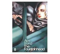 The Fountainhead: Ayn Rand