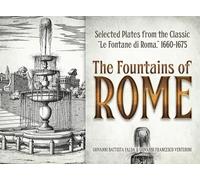 The Fountains of Rome: Selected Plates from the Classic "Le Fontane di Roma" 1660-1675 (Dover Books on Fine Art)