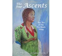 The Four Ascents: Part Two of The Two Roads Trilogy (The Two Roads Trilogy, 2)